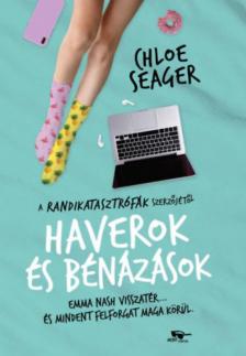 Chloe Seager - Haverok és bénázások [antikvár]