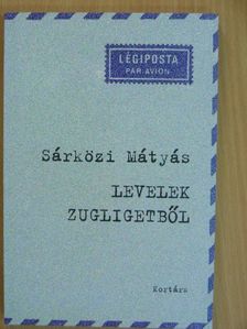 Sárközi Mátyás - Levelek Zugligetből [antikvár]