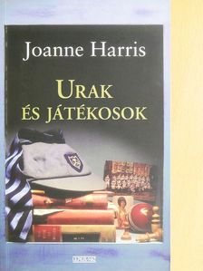 Joanne Harris - Urak és játékosok [antikvár]