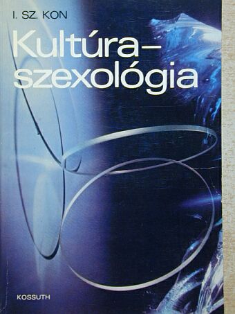 I. Sz. Kon - Kultúra-szexológia [antikvár]
