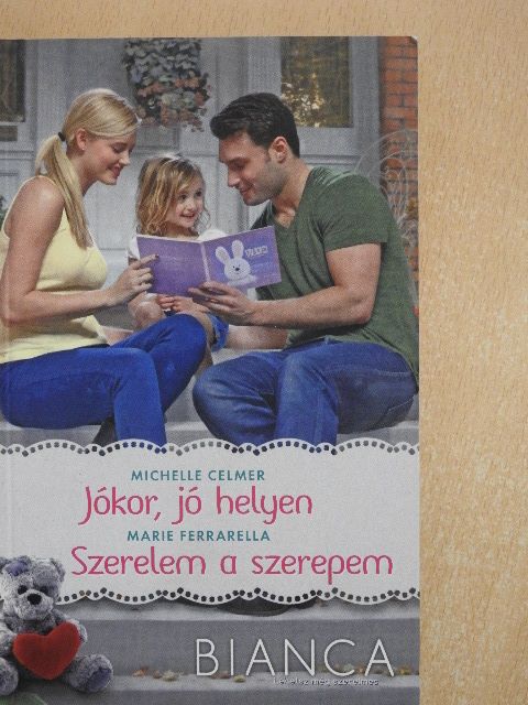 Marie Ferrarella - Jókor, jó helyen/Szerelem a szerepem [antikvár]