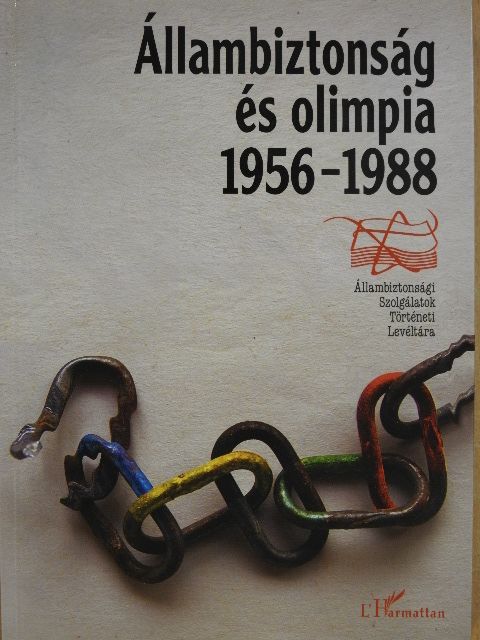 Állambiztonság és olimpia 1956-1988 [antikvár]