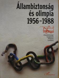 Állambiztonság és olimpia 1956-1988 [antikvár]