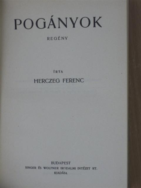 Herczeg Ferenc - Pogányok [antikvár]