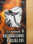 Eric J. Hobsbawn - A nacionalizmus kétszáz éve [antikvár]