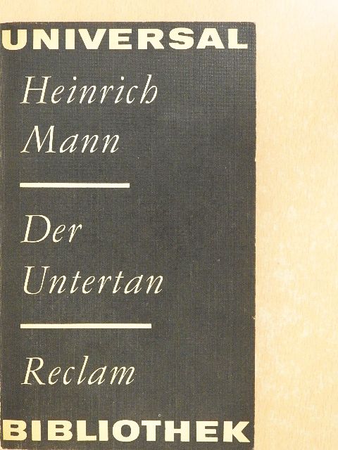 Heinrich Mann - Der Untertan [antikvár]