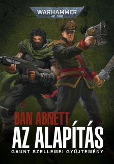 Dan Abnett - Az Alapítás - második kiadás