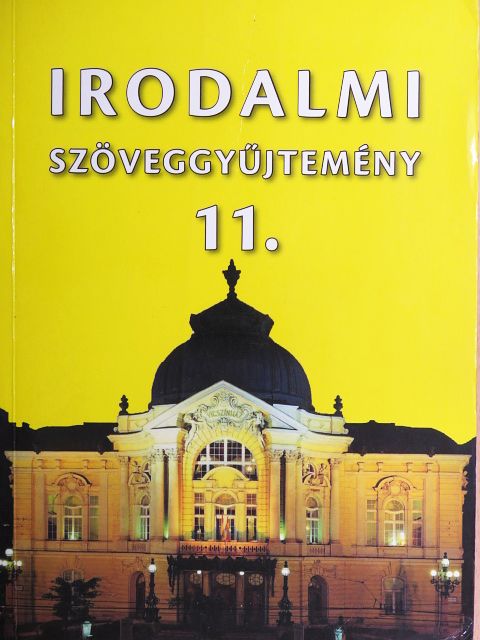 Mohácsy Károly - Irodalmi szöveggyűjtemény 11. [antikvár]