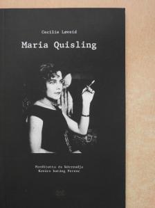 Cecilie Loveid - Maria Quisling [antikvár]