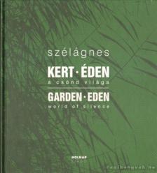 Szél Ágnes - Kert-Éden / Garden-Eden (dedikált) [antikvár]
