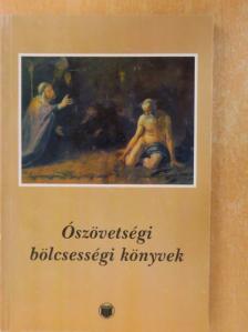 Mézes Tünde - Ószövetségi bölcsességi könyvek [antikvár]