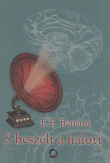E. F. Benson - S beszélt a halott [antikvár]