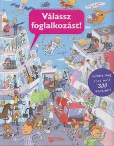 Silvia Sanza - Válassz foglalkozást! [antikvár]