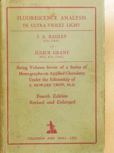 J. A. Radley - Fluorescence Analysis in Ultra-Violet Light [antikvár]
