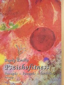 Dr. Bagdy Emőke - Pszichofitness [antikvár]