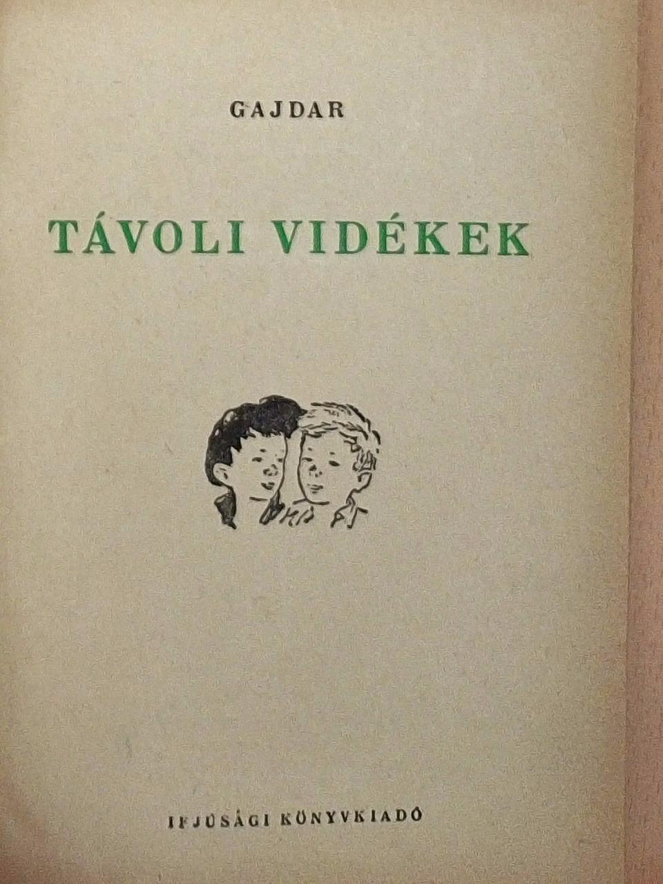 Gajdar - Távoli vidékek [antikvár]