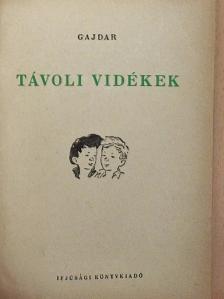 Gajdar - Távoli vidékek [antikvár]