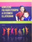 Hirlemann Ildikó - Korszerű folyadékterápia a gyermekellátásban [antikvár]