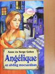 Anne Golon - Angélique az alvilág mocsarában [antikvár]
