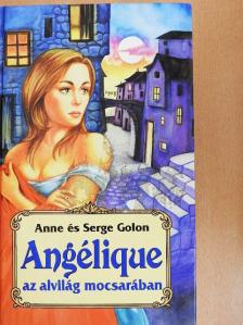 Anne Golon - Angélique az alvilág mocsarában [antikvár]