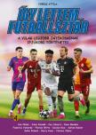 FŰRÉSZ ATTILA - Így lettem futballsztár 4. - A világ legjobb játékosainak ifjúkori történetei