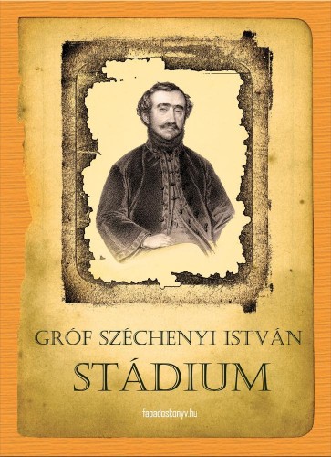 SZÉCHENYI ISTVÁN - Stádium [eKönyv: epub, mobi]