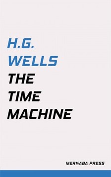 H.G. Wells - The Time Machine [eKönyv: epub, mobi]