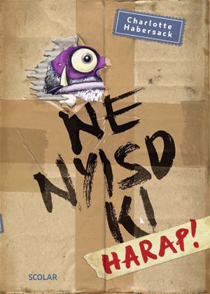 Charlotte Habersack - Ne nyisd ki 1. - Harap!