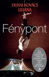 Dunai-Kovács Liliána - Fénypont [eKönyv: epub, mobi]