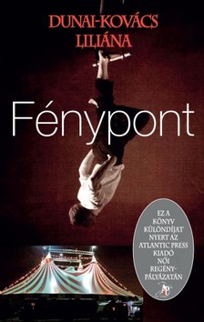 Dunai-Kovács Liliána - Fénypont [eKönyv: epub, mobi]