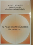Betty van Vlymen - Az alkoholizmus kezelése Nootropil-lal [antikvár]