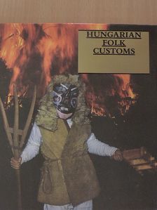 Dömötör Tekla - Hungarian Folk Customs [antikvár]