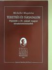 Micheller Magdolna - Tehetség és társadalom [antikvár]