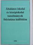 Vékony Lajos - Általános iskolai és középiskolai tanulmányok folytatása külföldön [antikvár]