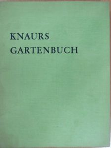 Dr. Karl Foerster - Knaurs Gartenbuch [antikvár]