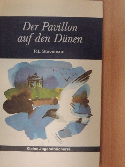 Robert Louis Stevenson - Der Pavillon auf den Dünen [antikvár]