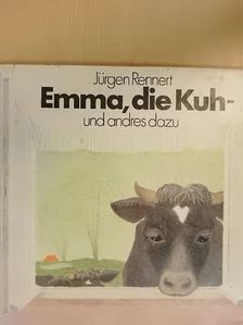 Jürgen Rennert - Emma, die Kuh- und andres dazu [antikvár]