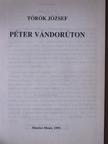 Török József - Péter vándorúton [antikvár]