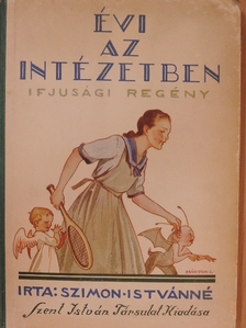 Szimon Istvánné - Évi az intézetben [antikvár]