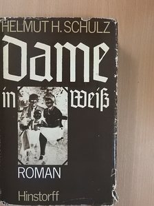 Helmut H. Schulz - Dame in Weiß [antikvár]