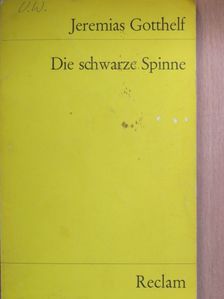 Jeremias Gotthelf - Die schwarze Spinne [antikvár]