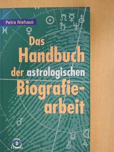 Petra Niehaus - Das Handbuch der astrologischen Biografiearbeit [antikvár]