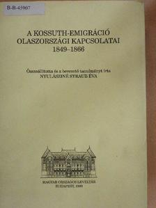 Nyulásziné Straub Éva - A Kossuth-emigráció olaszországi kapcsolatai (1849-1866) [antikvár]