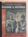 Vécsey Zoltán - Asszony a várfokon [antikvár]