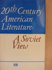 B. Gilenson - 20th Century American Literature: A Soviet View [antikvár]