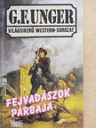 G. F. Unger - Fejvadászok párbaja [antikvár]