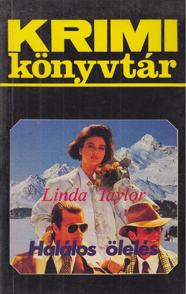 Linda Taylor - Halálos ölelés [antikvár]
