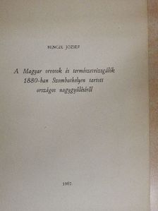 Bencze József - A Magyar orvosok és természetvizsgálók 1880-ban Szombathelyen tartott országos nagygyűléséről [antikvár]