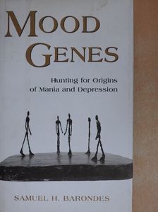 Samuel H. Barondes - Mood Genes [antikvár]