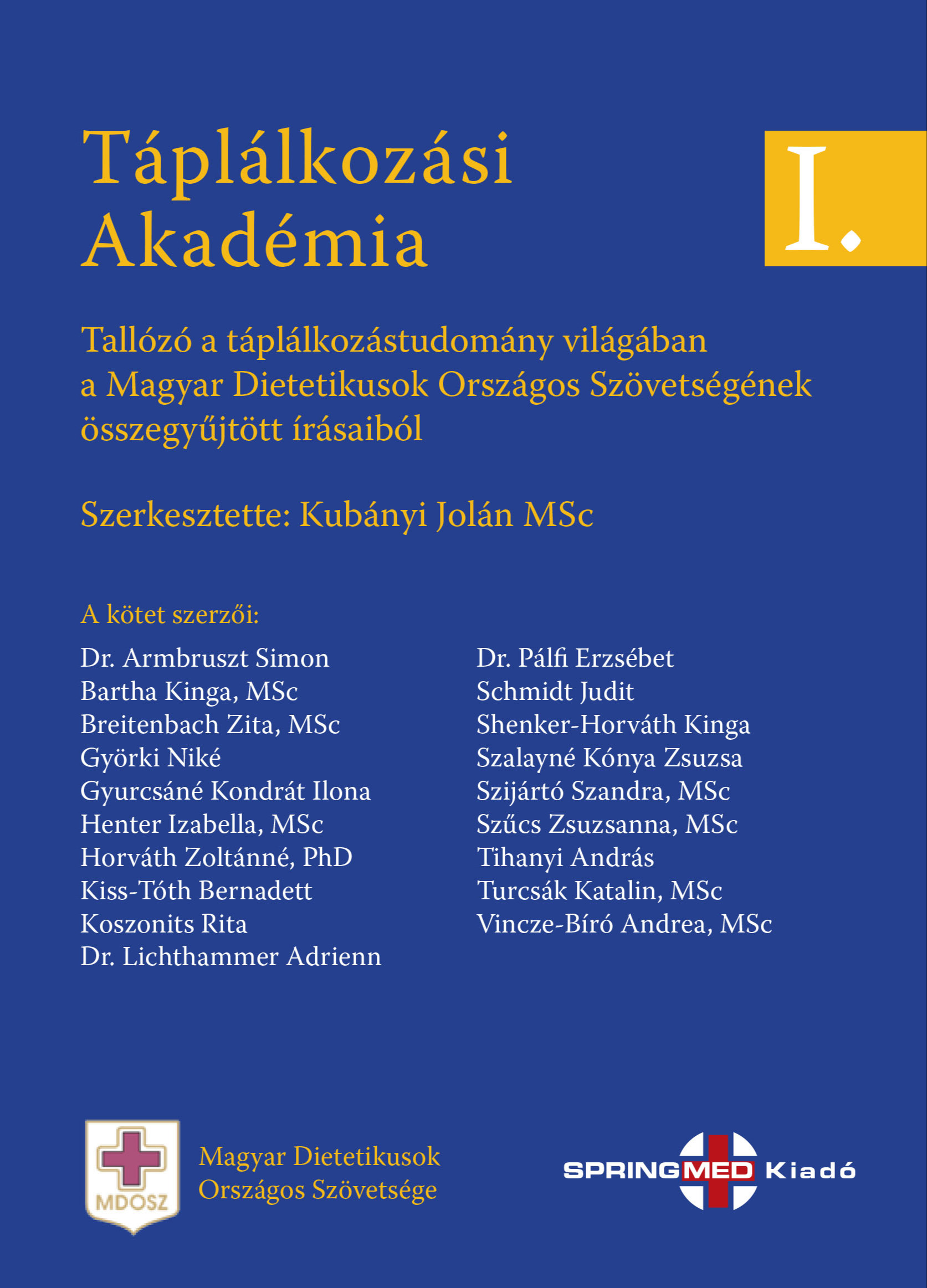 KUBÁNYI JOLÁN - Táplálkozási Akadémia I [eKönyv: pdf]